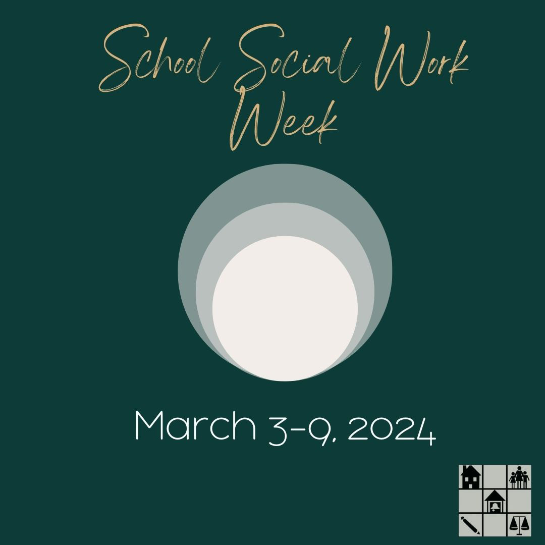 School Social Work Week March 3-9, 2024