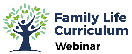 Family Life Curriculum Webinar