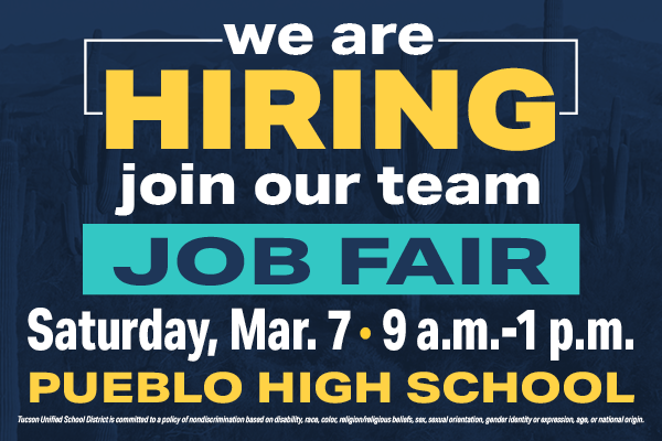 We are Hiring Join our Team Job Fair Saturday, Mar. 7 9 a.m. - 1 p.m. Pueblo High School
