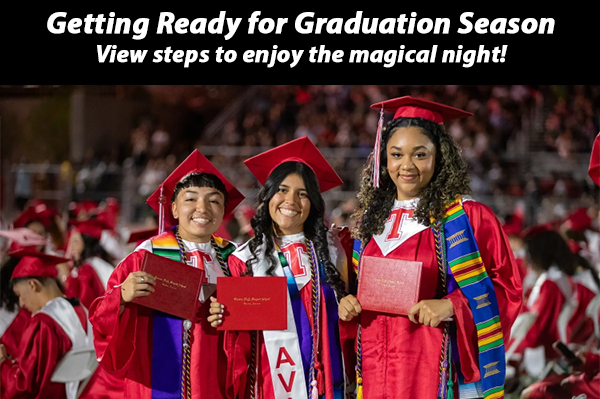 Getting Ready for Graduation Season Be prepared so you can enjoy the magical night!