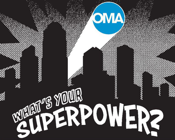 OMA. What's Your Superpower?
